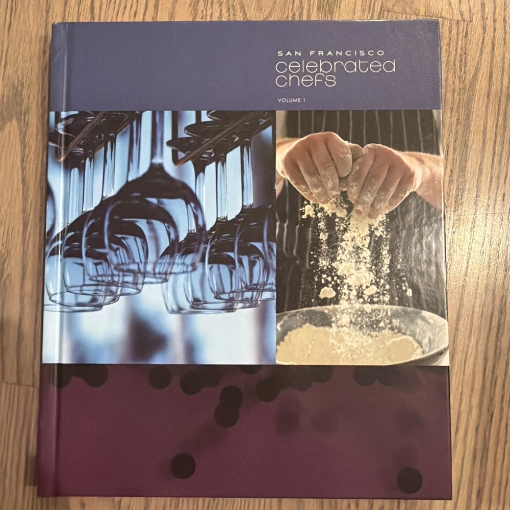 San‎ Francisco Celebrated Chefs Volume 1 Culinary Guide And cookbook